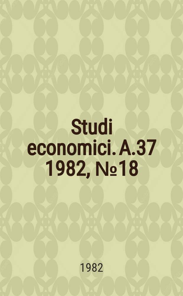 Studi economici. A.37 1982, №18