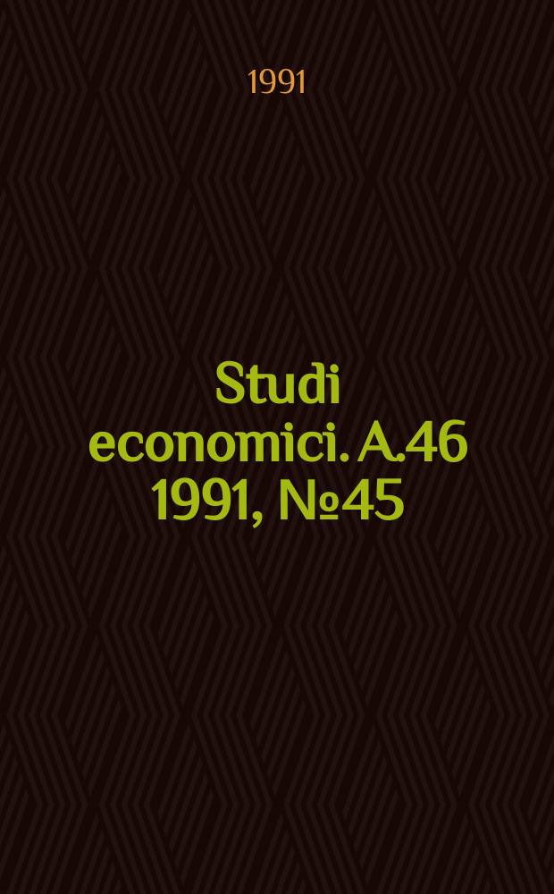 Studi economici. A.46 1991, №45