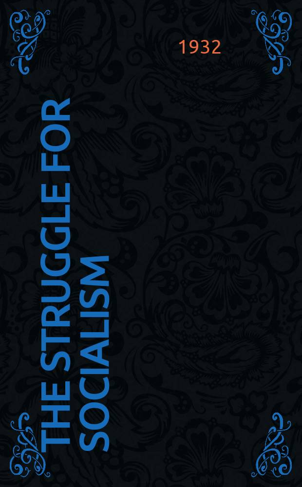 The struggle for socialism : Sub-ed of the "Sovetskaia Sibir" and region com. of the coal-miners union