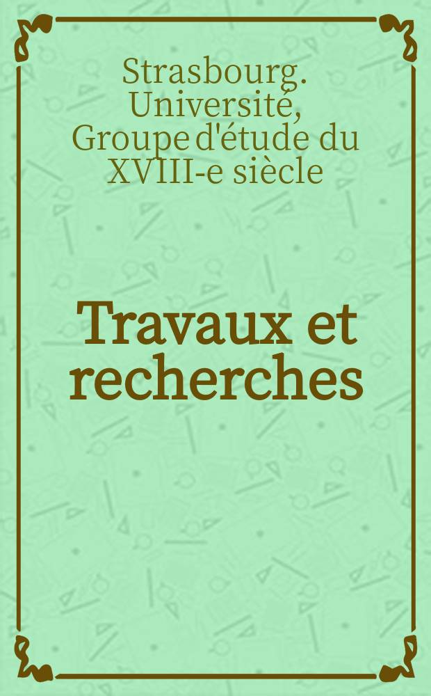 Travaux et recherches