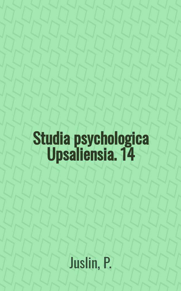Studia psychologica Upsaliensia. 14 : An ecological model of realism of confidence ...