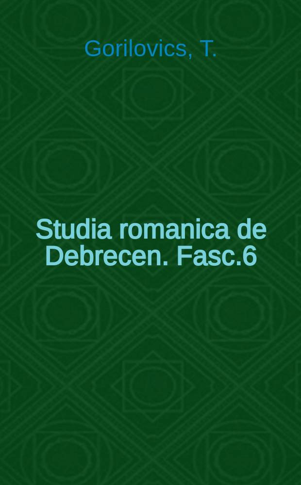 Studia romanica de Debrecen. Fasc.6 : La légende de Victor Hugo de Paul Lafargue
