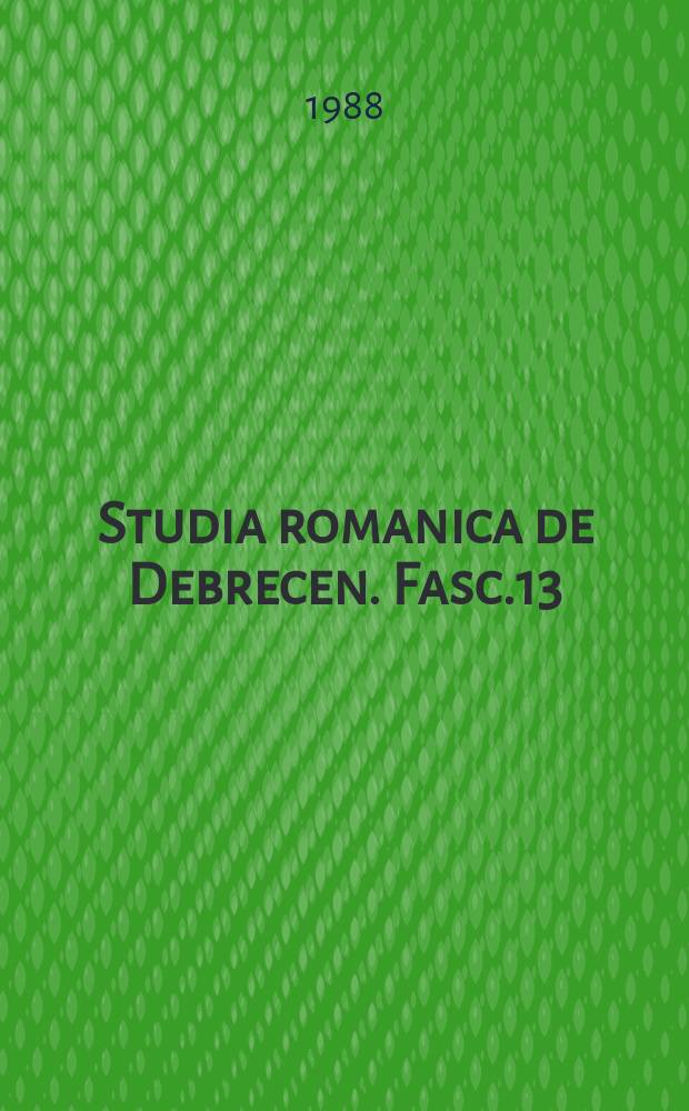 Studia romanica de Debrecen. Fasc.13 : Analyse structurale du r&eacute;cit chez Colette