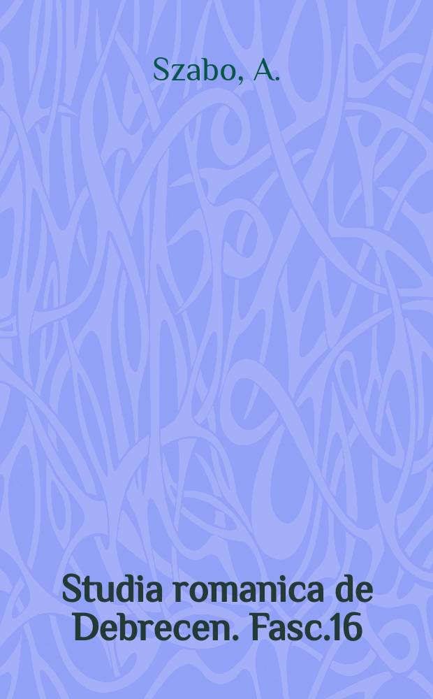Studia romanica de Debrecen. Fasc.16 : Le personnage sandien