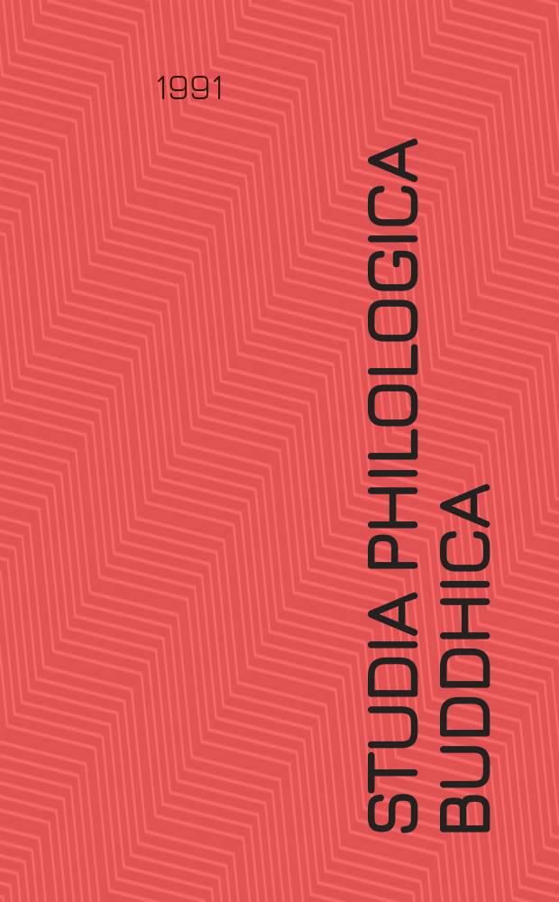 Studia philologica Buddhica : Occasional paper series. 7 : Buddhism and nature