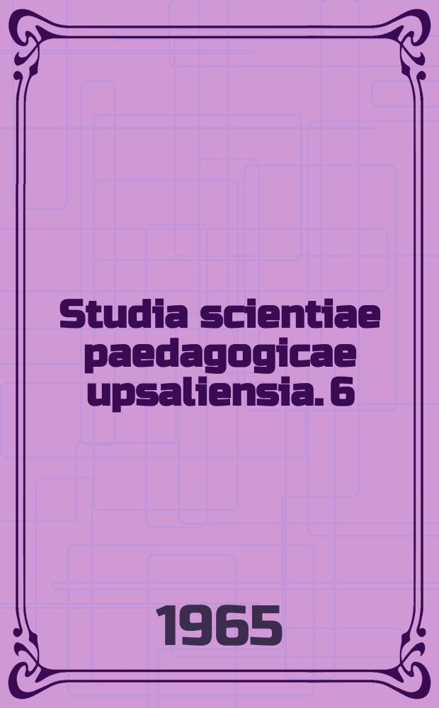 Studia scientiae paedagogicae upsaliensia. 6 : Mental growth