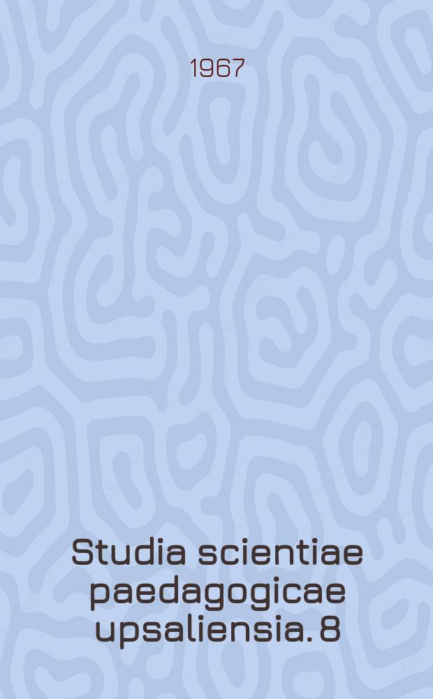 Studia scientiae paedagogicae upsaliensia. 8 : The efficacy of special education