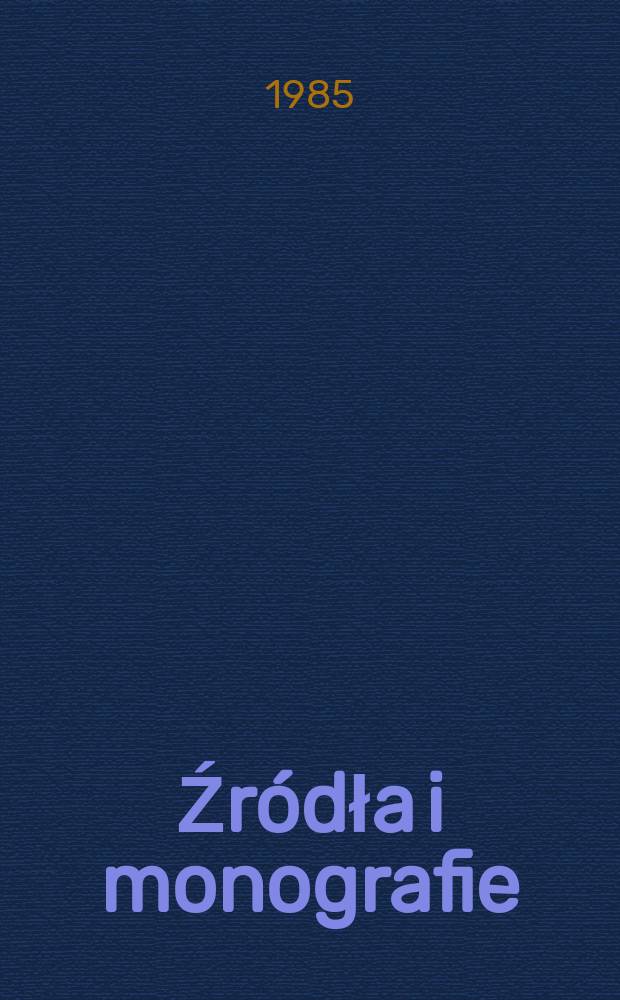 [Źródła i monografie]