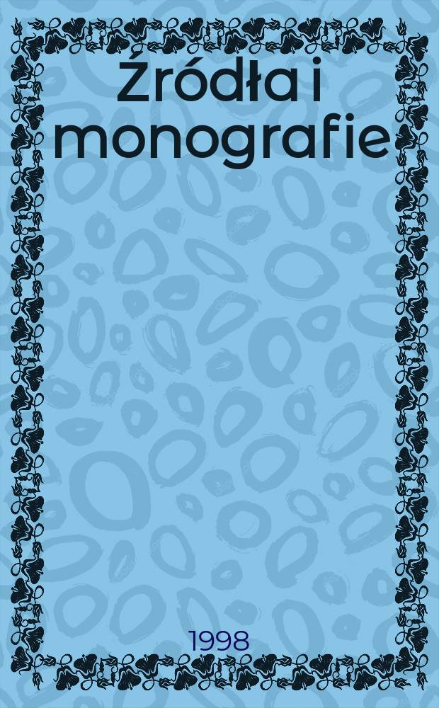 [Źródła i monografie]