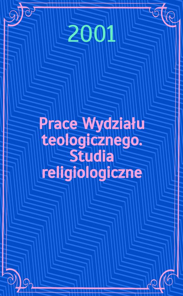 Prace Wydziału teologicznego. Studia religiologiczne