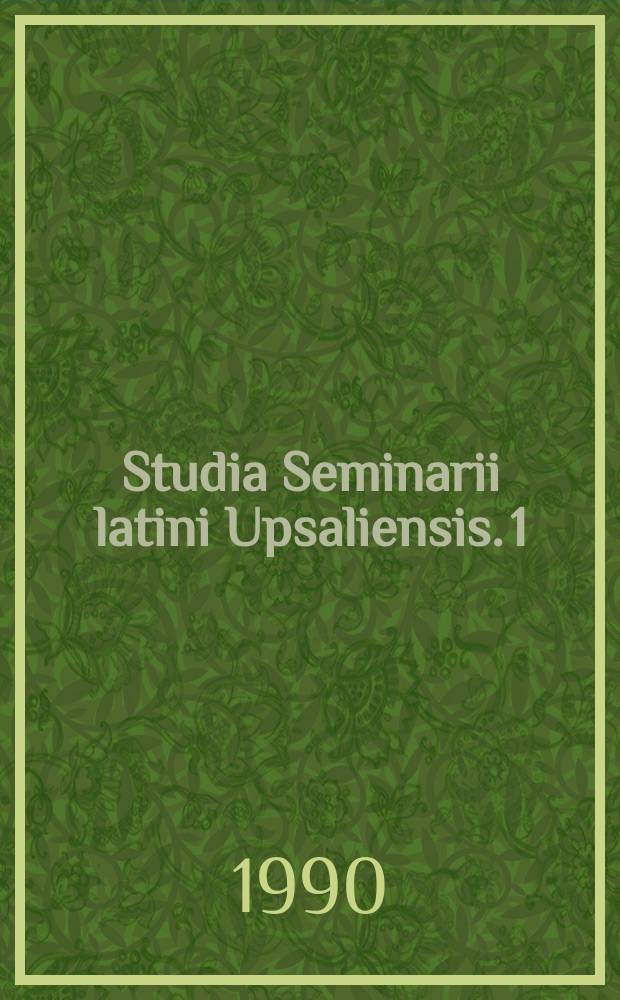 Studia Seminarii latini Upsaliensis. 1 : De Culpis