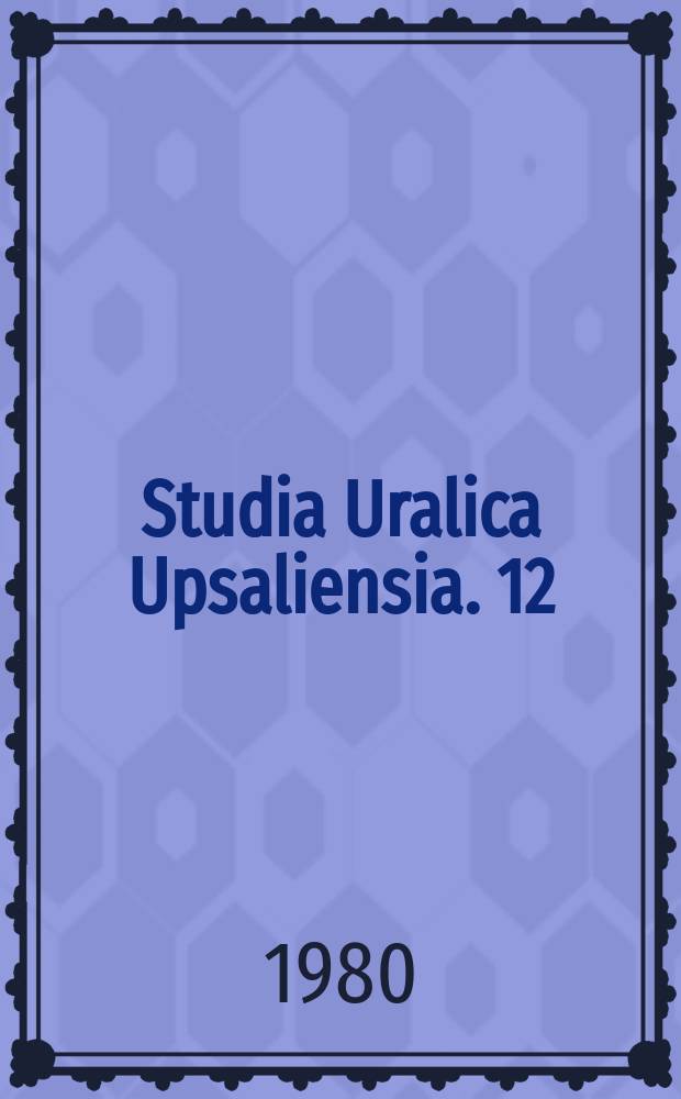 Studia Uralica Upsaliensia. 12 : Morfologiska tendenser vid spr&aring;klig ...