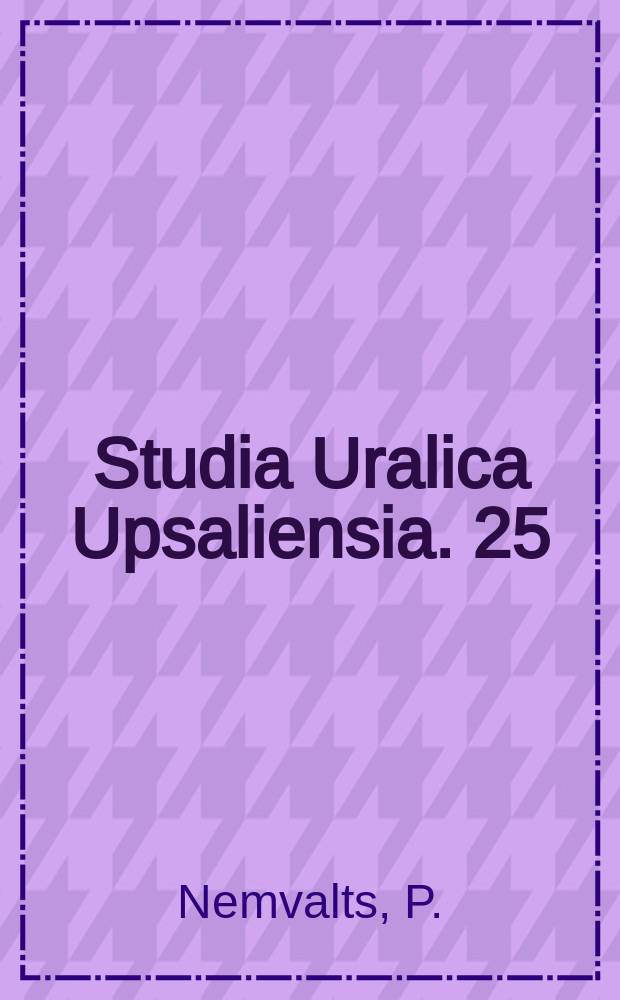 Studia Uralica Upsaliensia. 25 : Case marking of subject phrases ...