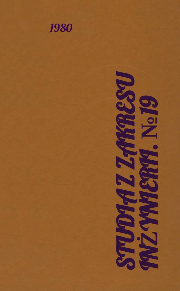 Studia z zakresu inżynierii. №19 : Matematyczne modelowanie ujęć wody podziemnej