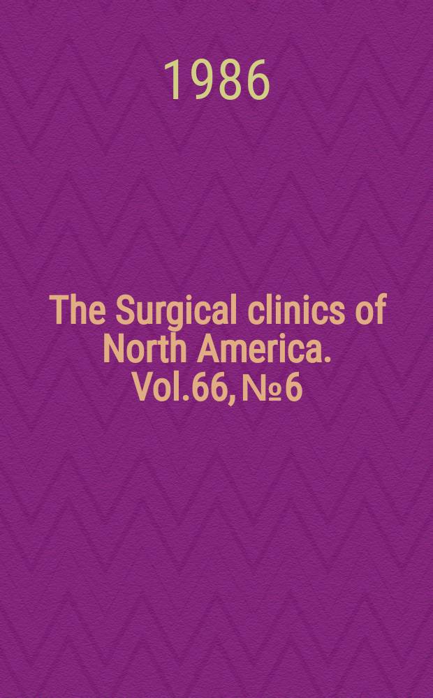 The Surgical clinics of North America. Vol.66, №6 : Nutrition and cancer