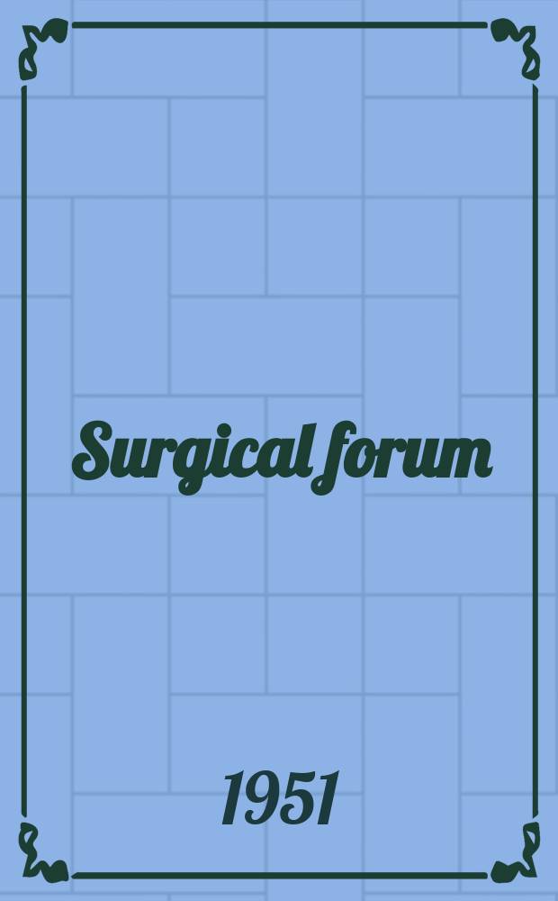 Surgical forum