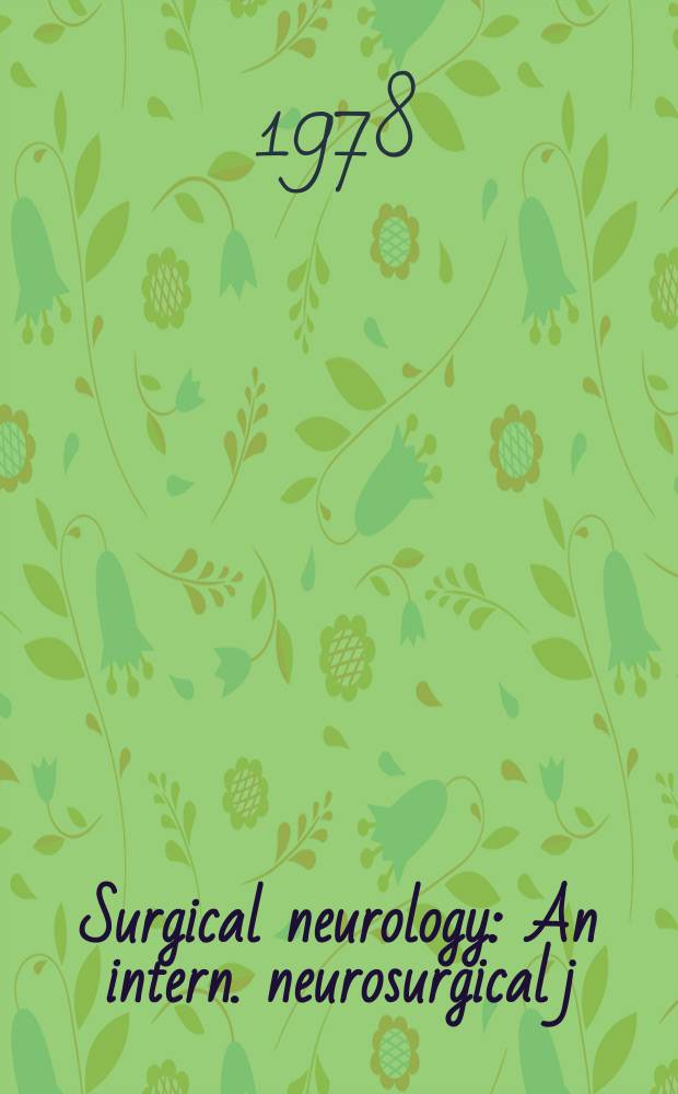 Surgical neurology : An intern. neurosurgical j = Хирургическая неврология