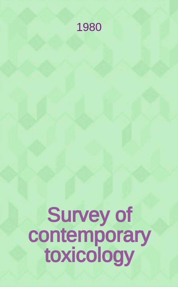 Survey of contemporary toxicology