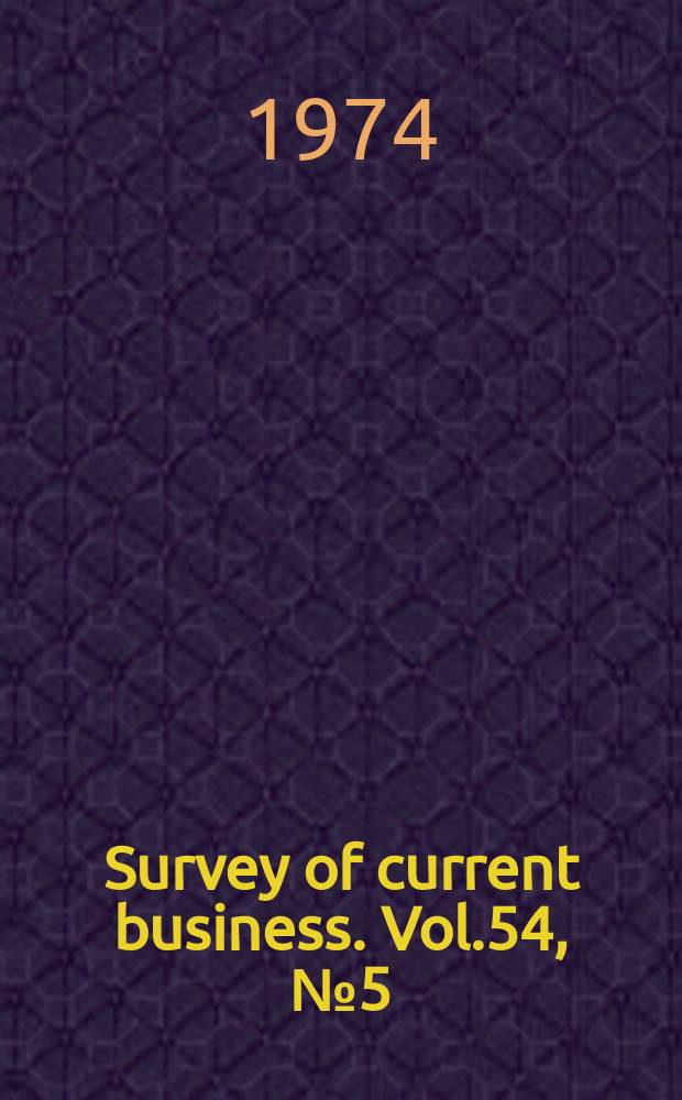 Survey of current business. Vol.54, №5(Pt.2) : Local area personal income