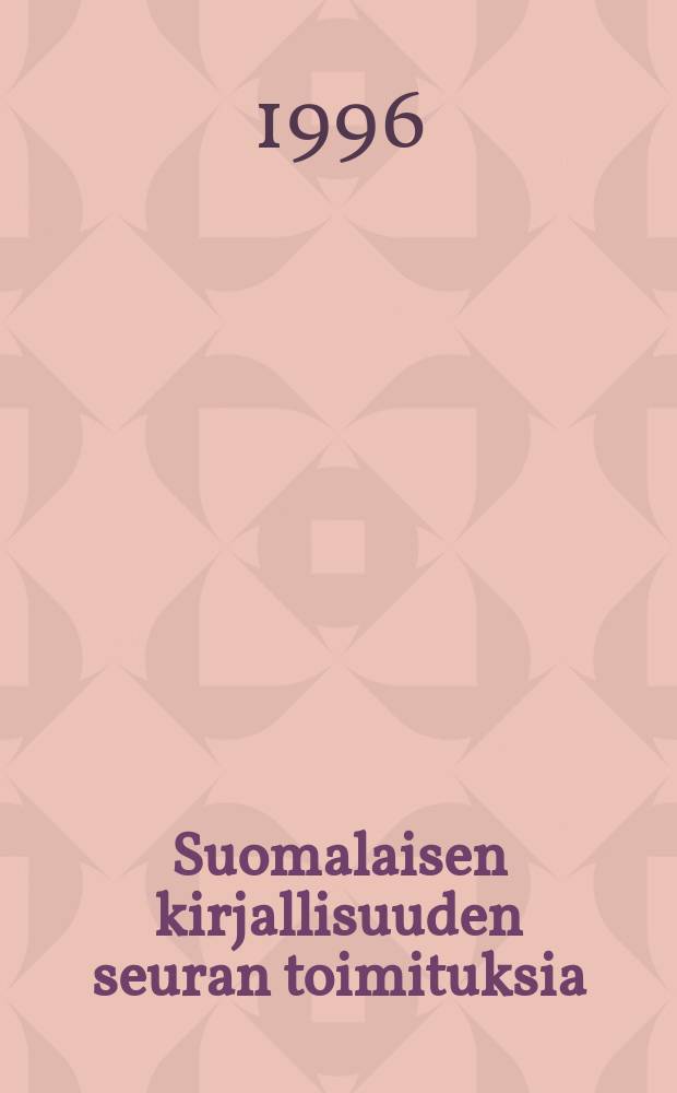 Suomalaisen kirjallisuuden seuran toimituksia : Suomen kansallisbibliografia