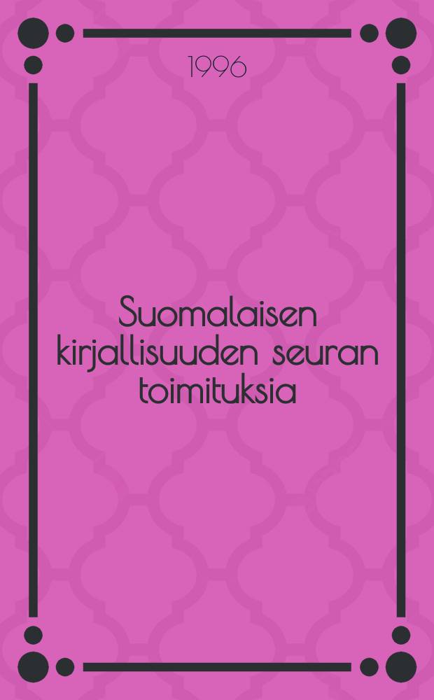 Suomalaisen kirjallisuuden seuran toimituksia : Matka ikuiseen kesään