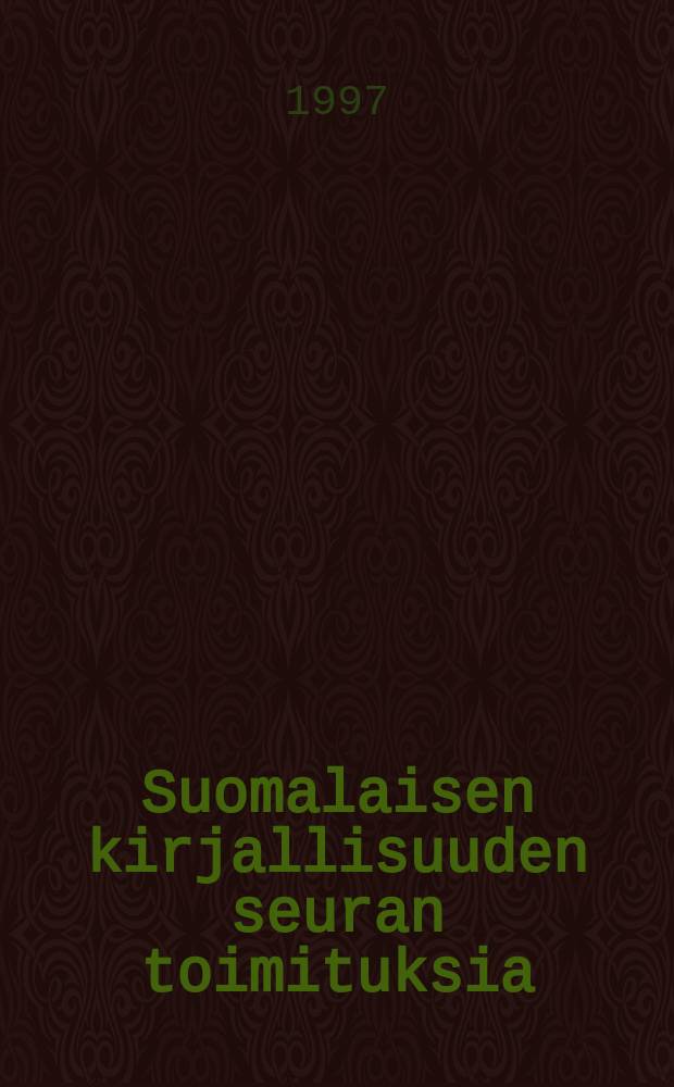 Suomalaisen kirjallisuuden seuran toimituksia : Rajamaan identiteetti