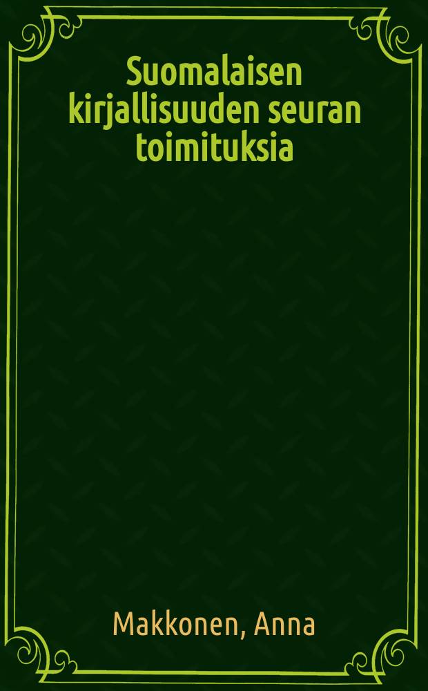 Suomalaisen kirjallisuuden seuran toimituksia : Lukija, lähdetkö mukaani?