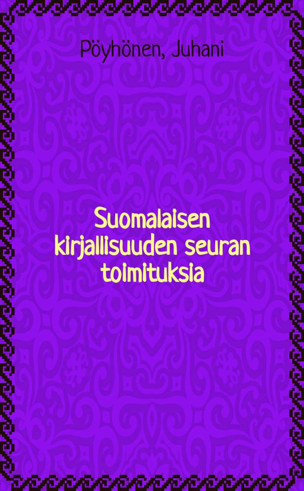 Suomalaisen kirjallisuuden seuran toimituksia : Suomalainen sukunimikartasto