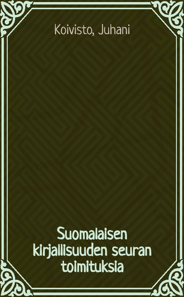 Suomalaisen kirjallisuuden seuran toimituksia : Leipää huudamme ja kiviä annetaan