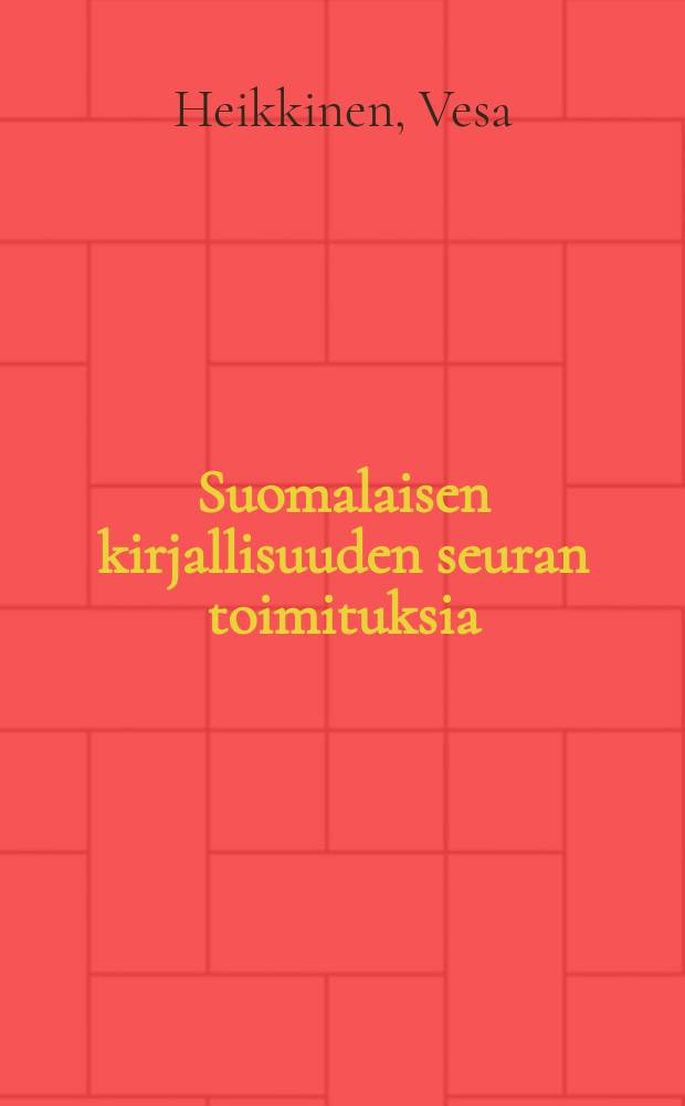 Suomalaisen kirjallisuuden seuran toimituksia : Ideologinen merkitys