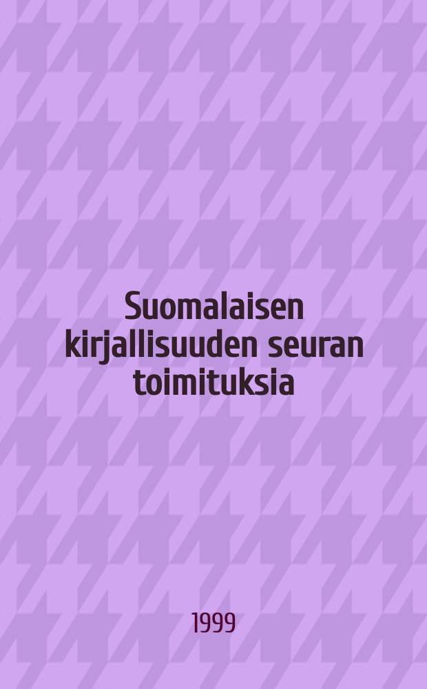 Suomalaisen kirjallisuuden seuran toimituksia : Sanat on kaikki sarvip&auml;it&auml;