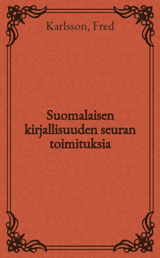 Suomalaisen kirjallisuuden seuran toimituksia : E.N. Setälä vaarallisilla vesillä
