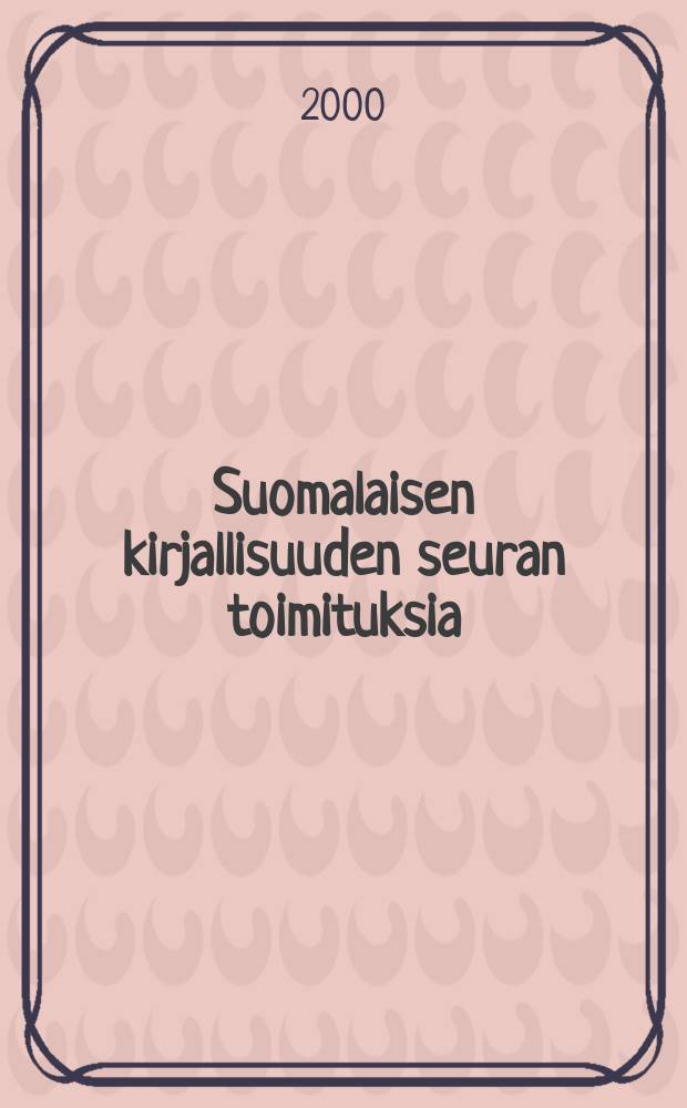 Suomalaisen kirjallisuuden seuran toimituksia : It&auml;meren hylkeenpyyntikulttuurit ja ihminen-hylje-suhde