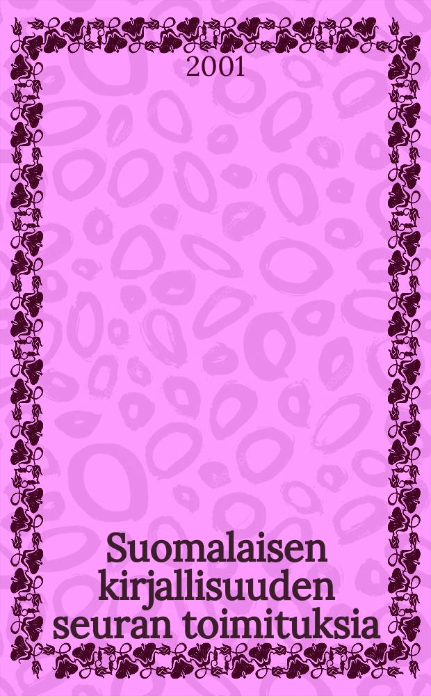 Suomalaisen kirjallisuuden seuran toimituksia : Juuret Rasikankaalla