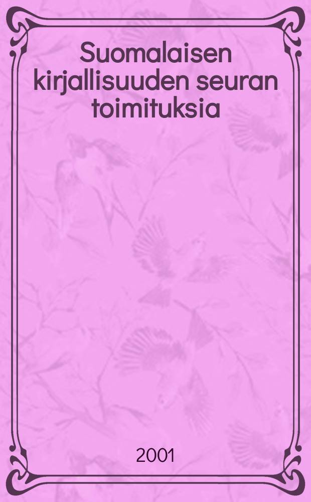 Suomalaisen kirjallisuuden seuran toimituksia : Sadan vuoden sotatie