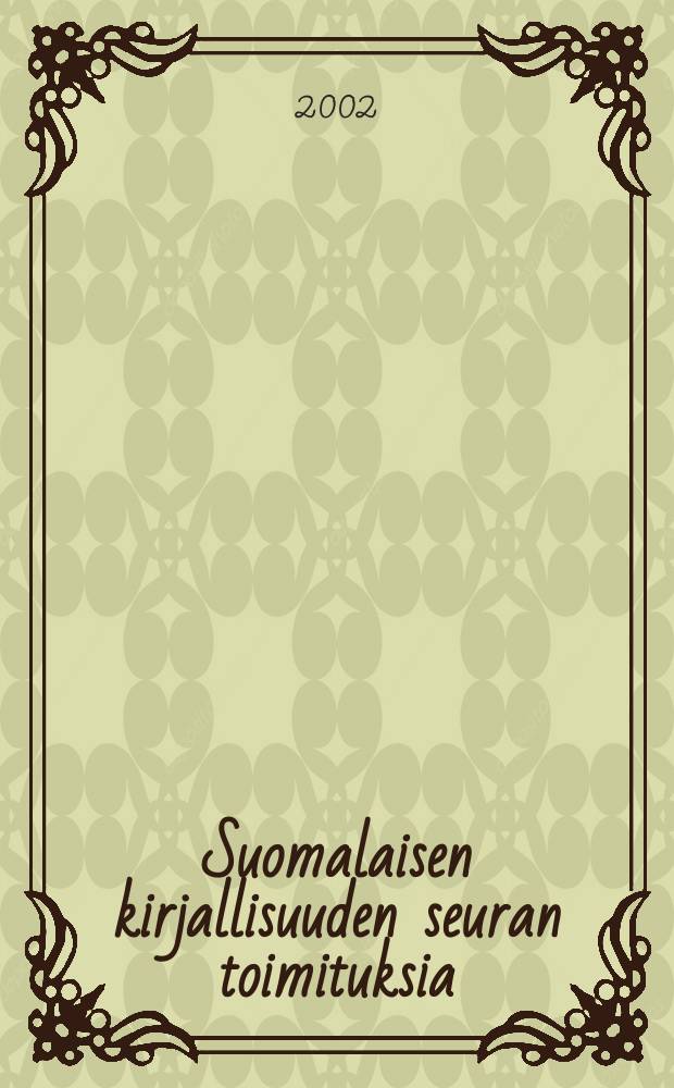 Suomalaisen kirjallisuuden seuran toimituksia : Maailman vaikein kieli