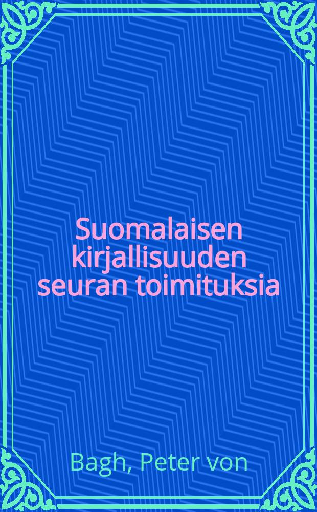 Suomalaisen kirjallisuuden seuran toimituksia : Peili jolla oli muisti