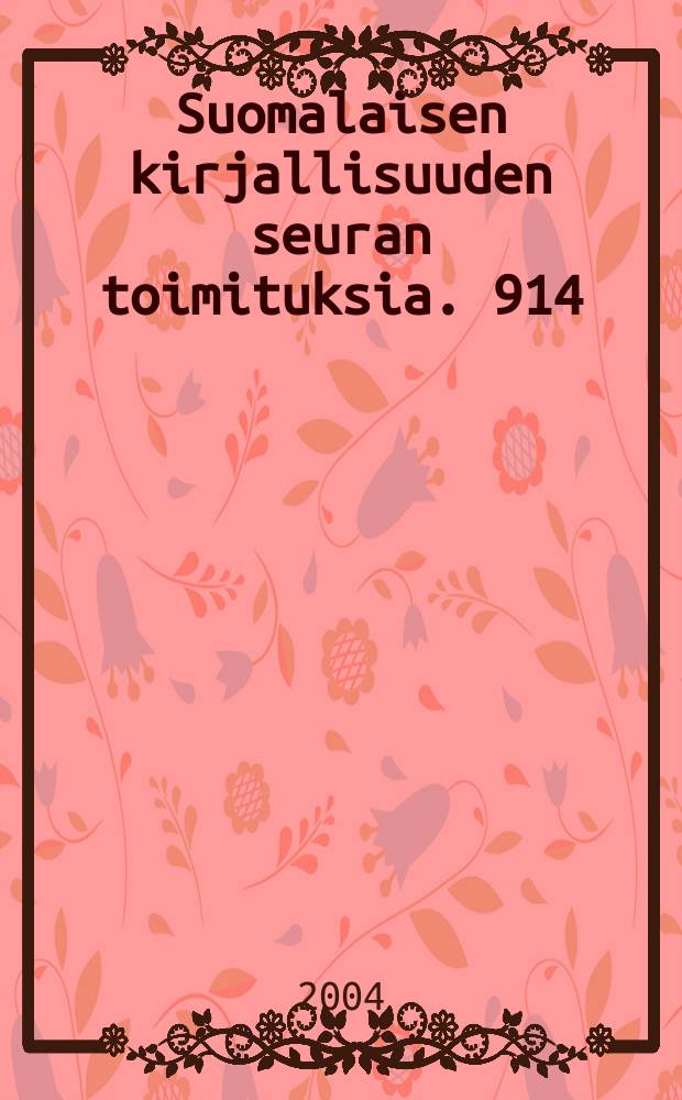 Suomalaisen kirjallisuuden seuran toimituksia. 914 : 3 : Suomen maatalouden historia
