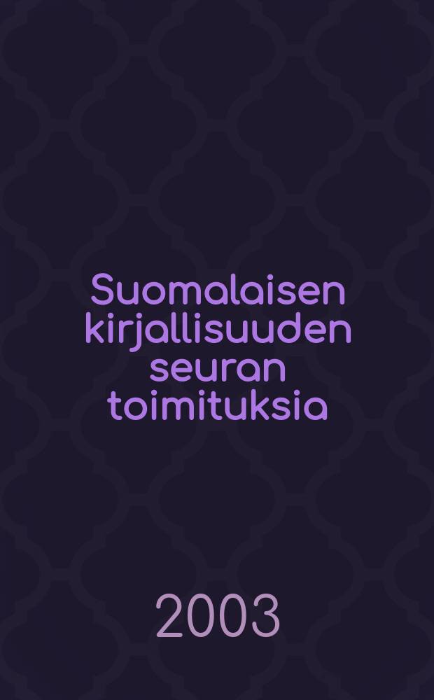 Suomalaisen kirjallisuuden seuran toimituksia : Paavolaisen paikat