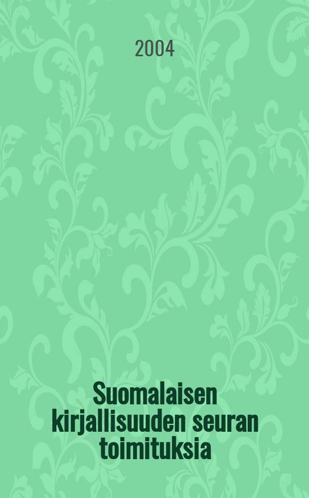 Suomalaisen kirjallisuuden seuran toimituksia : Helmi