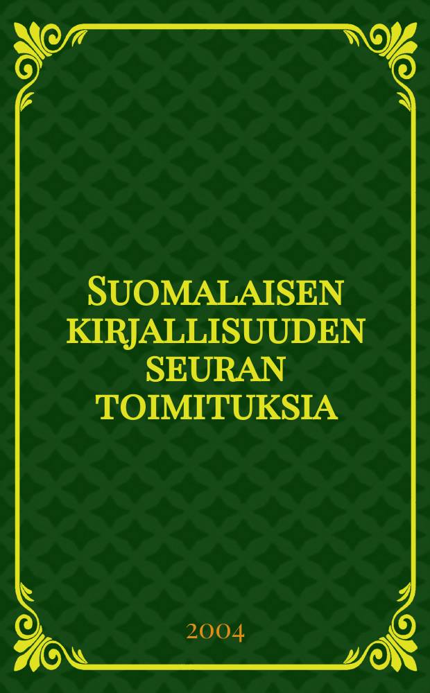 Suomalaisen kirjallisuuden seuran toimituksia : Lukion kirjallisuudenopetus 1900-luvun jälkipuoliskon Suomessa