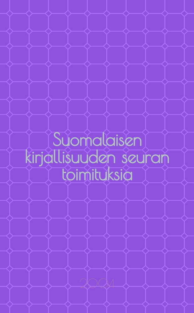 Suomalaisen kirjallisuuden seuran toimituksia : Haudatut muistot