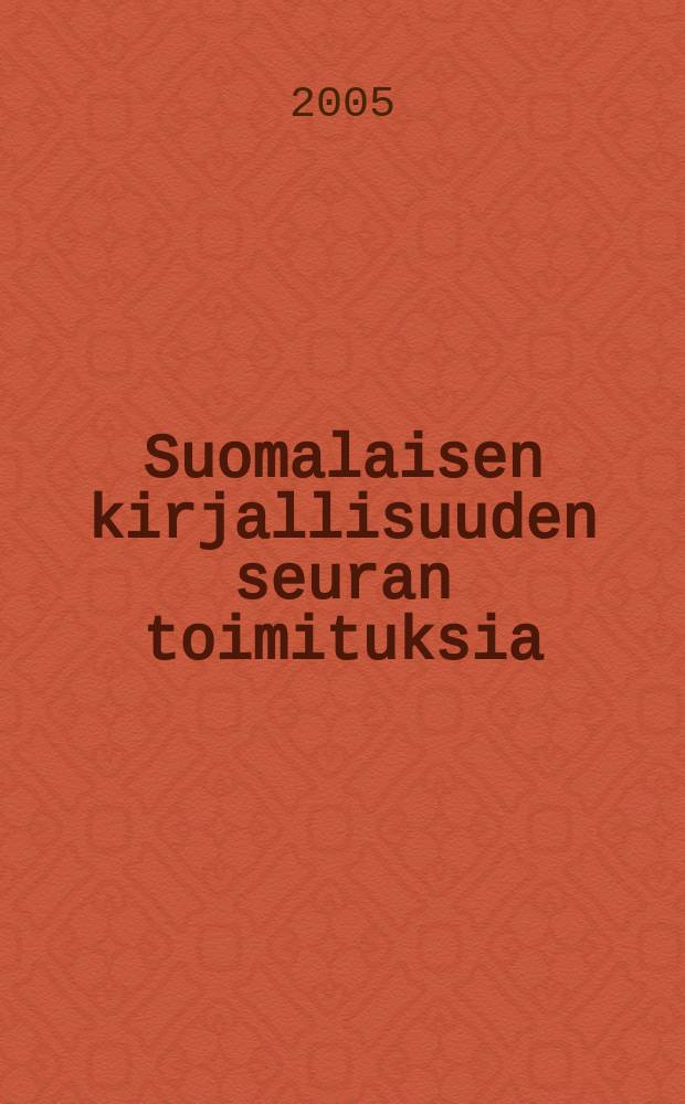 Suomalaisen kirjallisuuden seuran toimituksia : Katse menneisyyteen