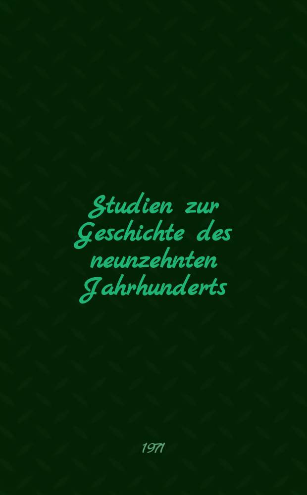Studien zur Geschichte des neunzehnten Jahrhunderts : Abh. der Forschungsabt. des Hist. Seminars der Univ. Köln. Bd.4 : Die irische Nationalbewegung zwischen ...