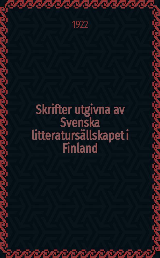 Skrifter utgivna av Svenska litteraturs&auml;llskapet i Finland