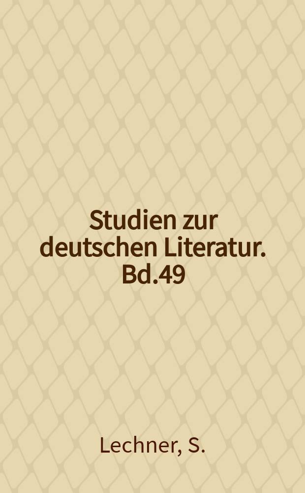Studien zur deutschen Literatur. Bd.49 : Gelehrte Kritik und Restauration