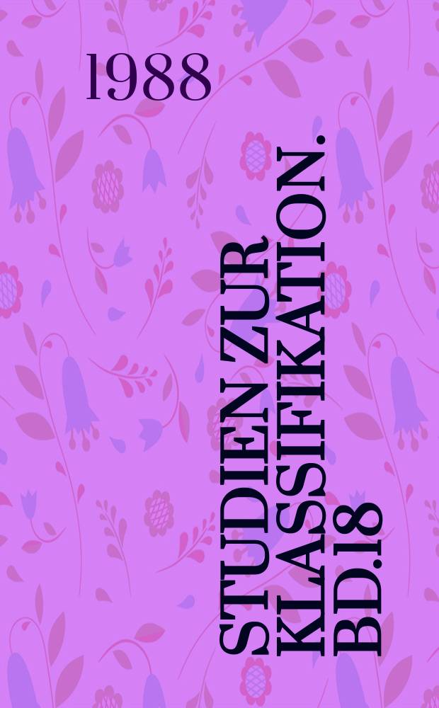 Studien zur Klassifikation. Bd.18 : Wissensorganisation im Wandel