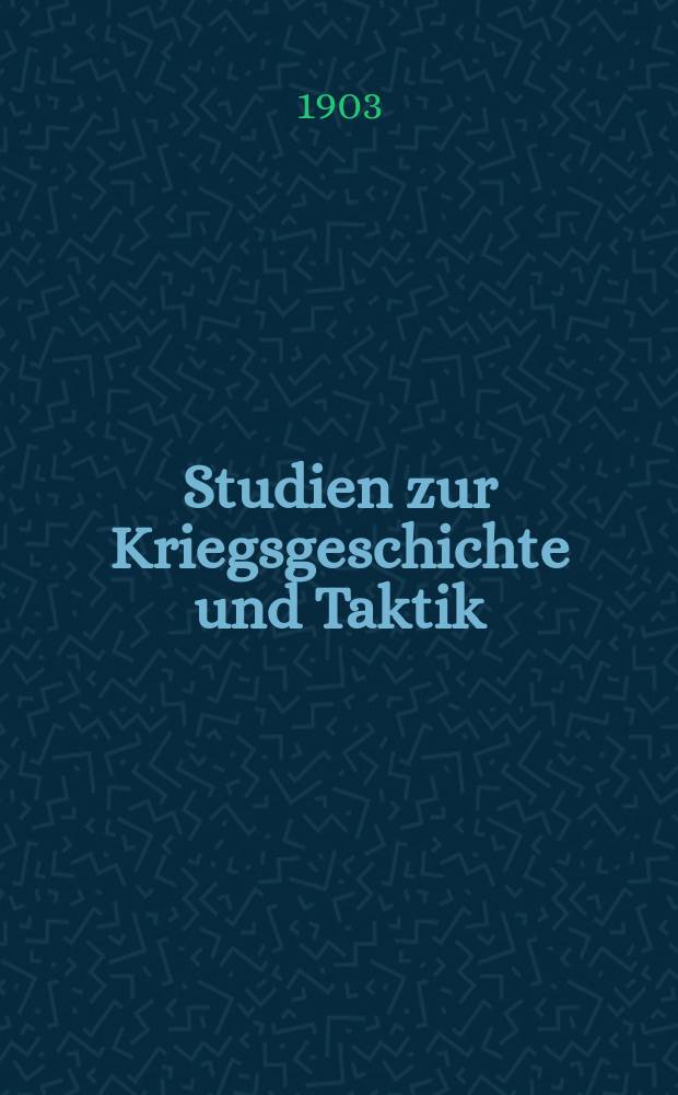 Studien zur Kriegsgeschichte und Taktik