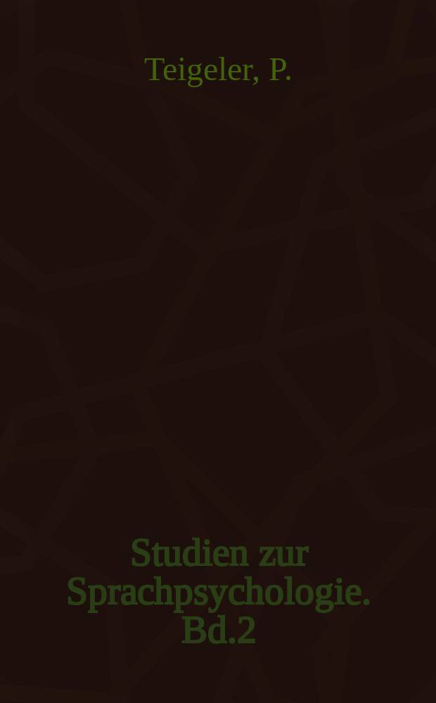Studien zur Sprachpsychologie. Bd.2 : Satzstruktur und Lernverhalten