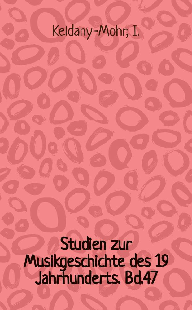 Studien zur Musikgeschichte des 19 Jahrhunderts. Bd.47 : "Unterhaltungsmusik" als soziokulturelles ...